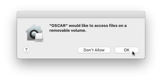 "OSCAR" would like to access files on a removable volume